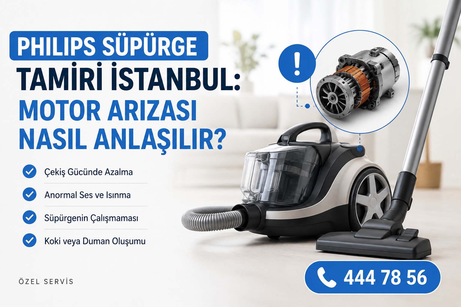 Philips Süpürge Tamiri İstanbul: Motor Arızası Nasıl Anlaşılır?