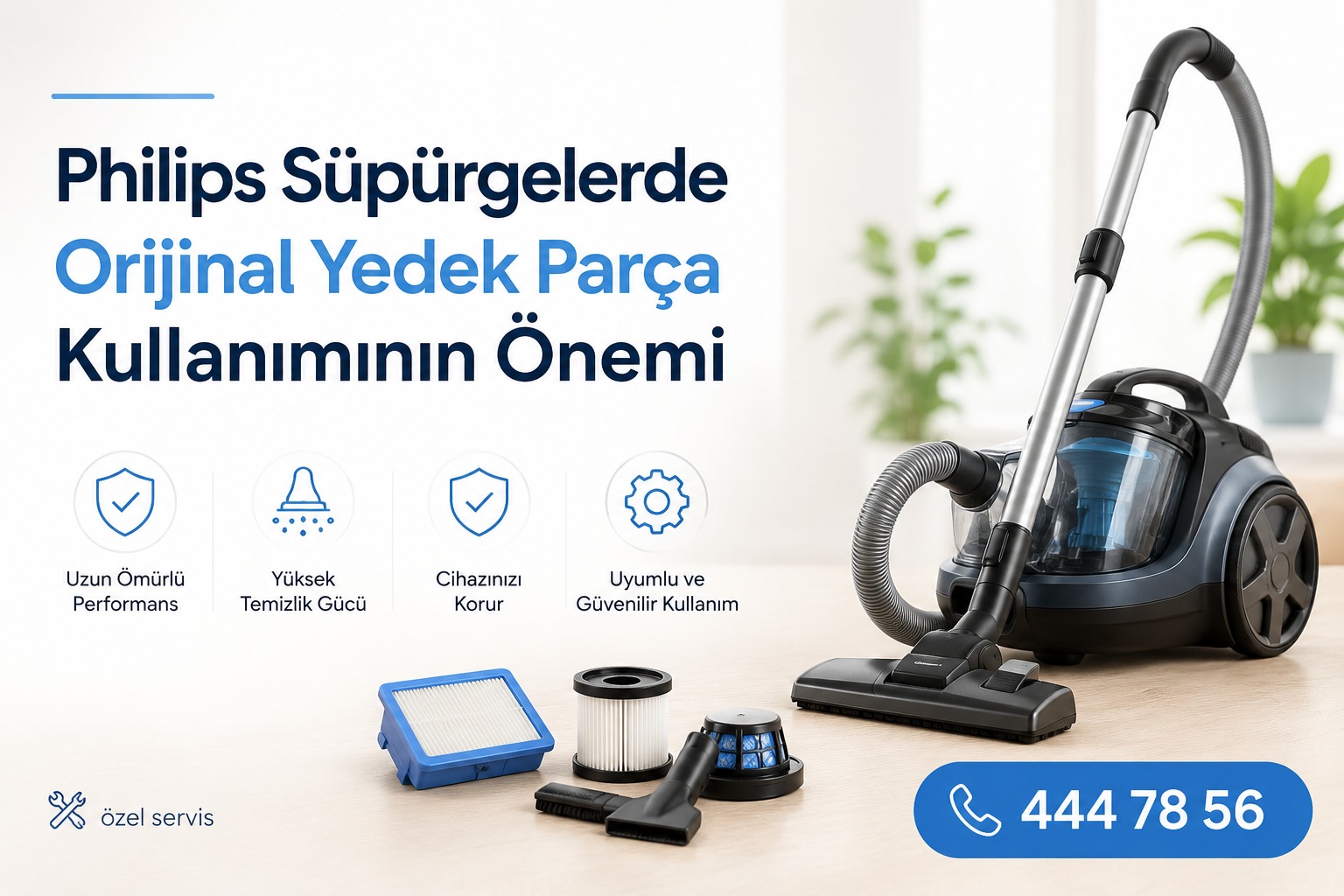 Philips Süpürgelerde Orijinal Yedek Parça Kullanımının Önemi